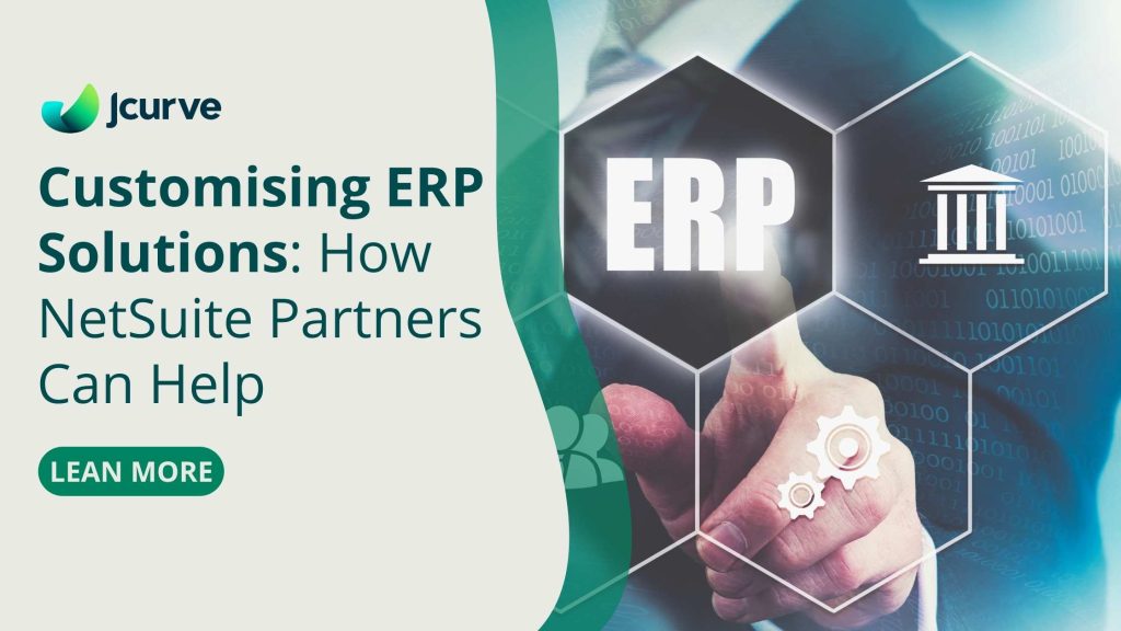Customising ERP Solutions: How NetSuite Partners Can Help
